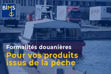 Formalités douanières & produits de la pêche