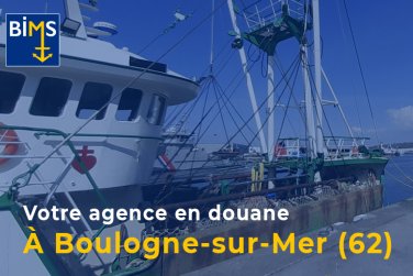 Dédouanement à Boulogne-sur-Mer (62)